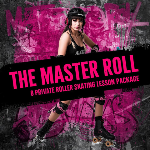 1 on 1 Coaching - The Master Roll Package - 8 Private Roller Skating Lesson Package