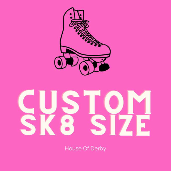 Custom Skate Sizing